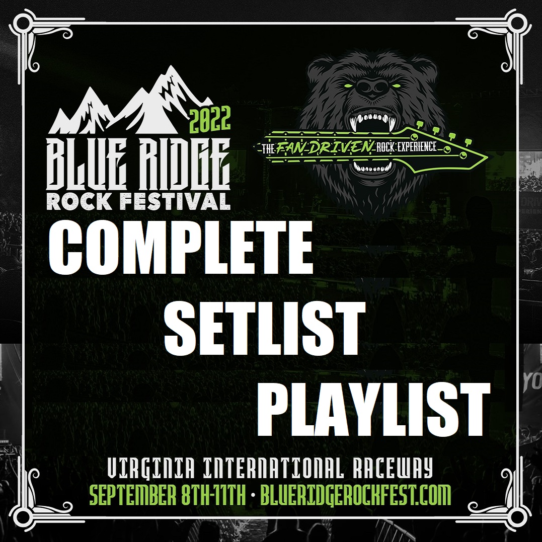 Blue Ridge Rock Festival 2022 Complete Setlist Playlist Setlist Guy