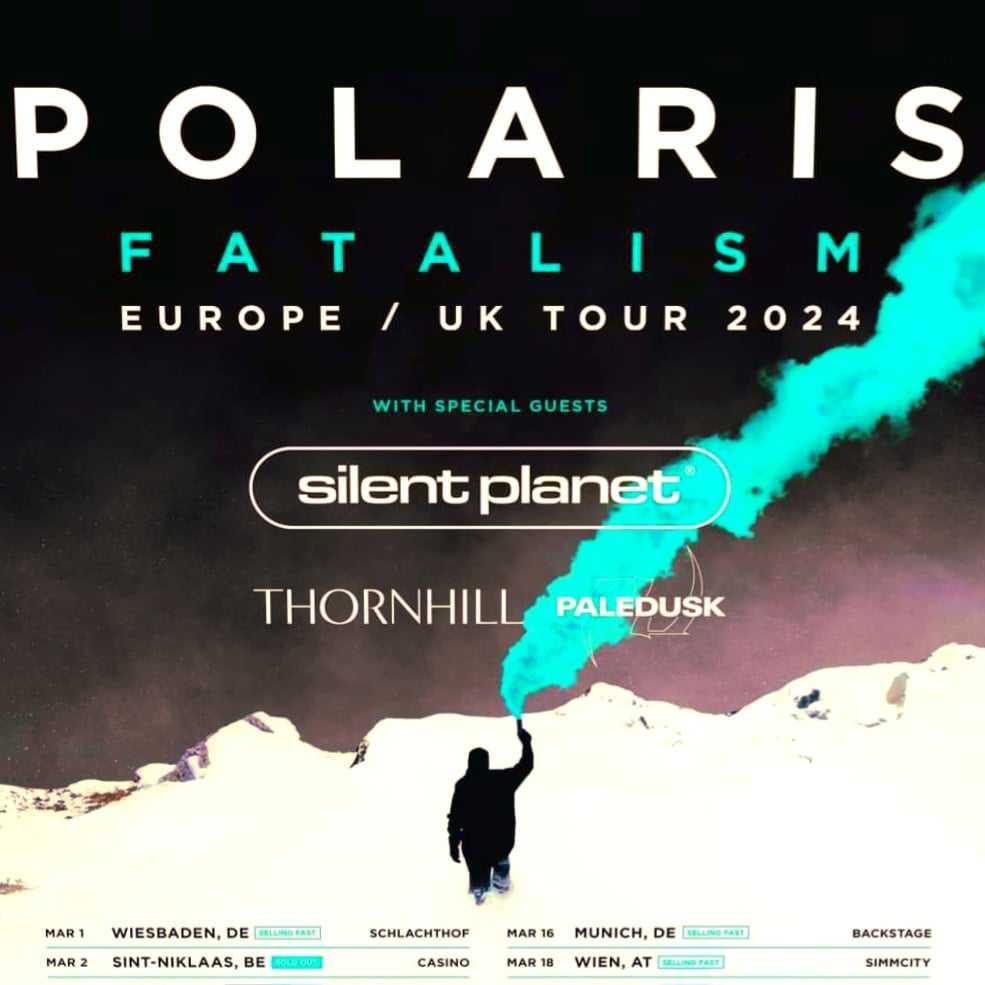 POLARIS Fatalism Europe / UK Tour 2024 Setlist Playlist Setlist Guy