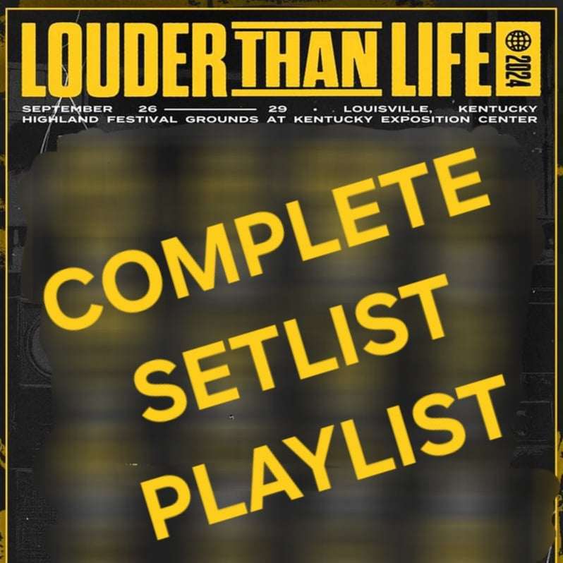 LOUDER THAN LIFE 2024 Complete Setlist Playlist Setlist Guy