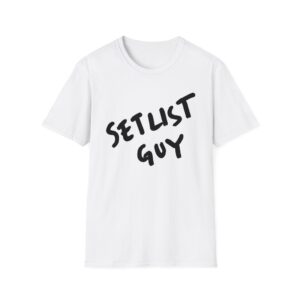 SETLIST GUY White Tee (Double-Sided Unisex Softstyle)
