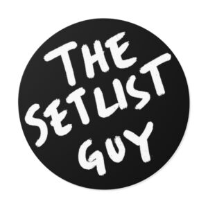 THE SETLIST GUY Black (Round Vinyl Stickers)