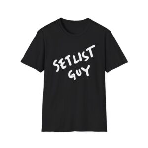 SETLIST GUY Black Tee (Double-Sided Unisex Softstyle)