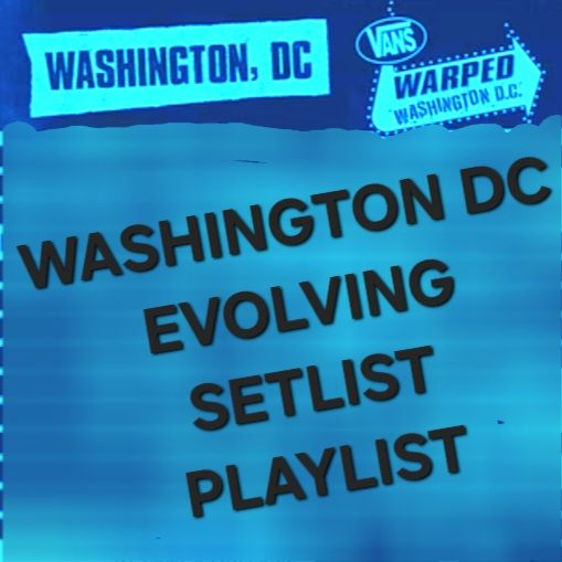 WARPED TOUR WASHINGTON DC 2025 COMPLETE SETLIST PLAYLIST