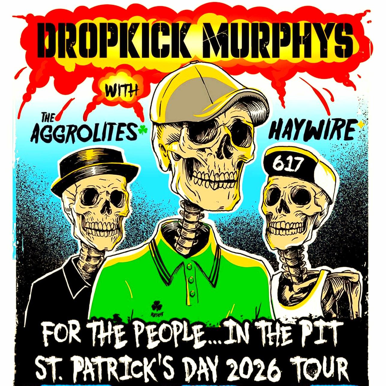 DROPKICK MURPHYS For The People…In The Pit St. Patrick's Day 2026 Tour Setlist Playlist