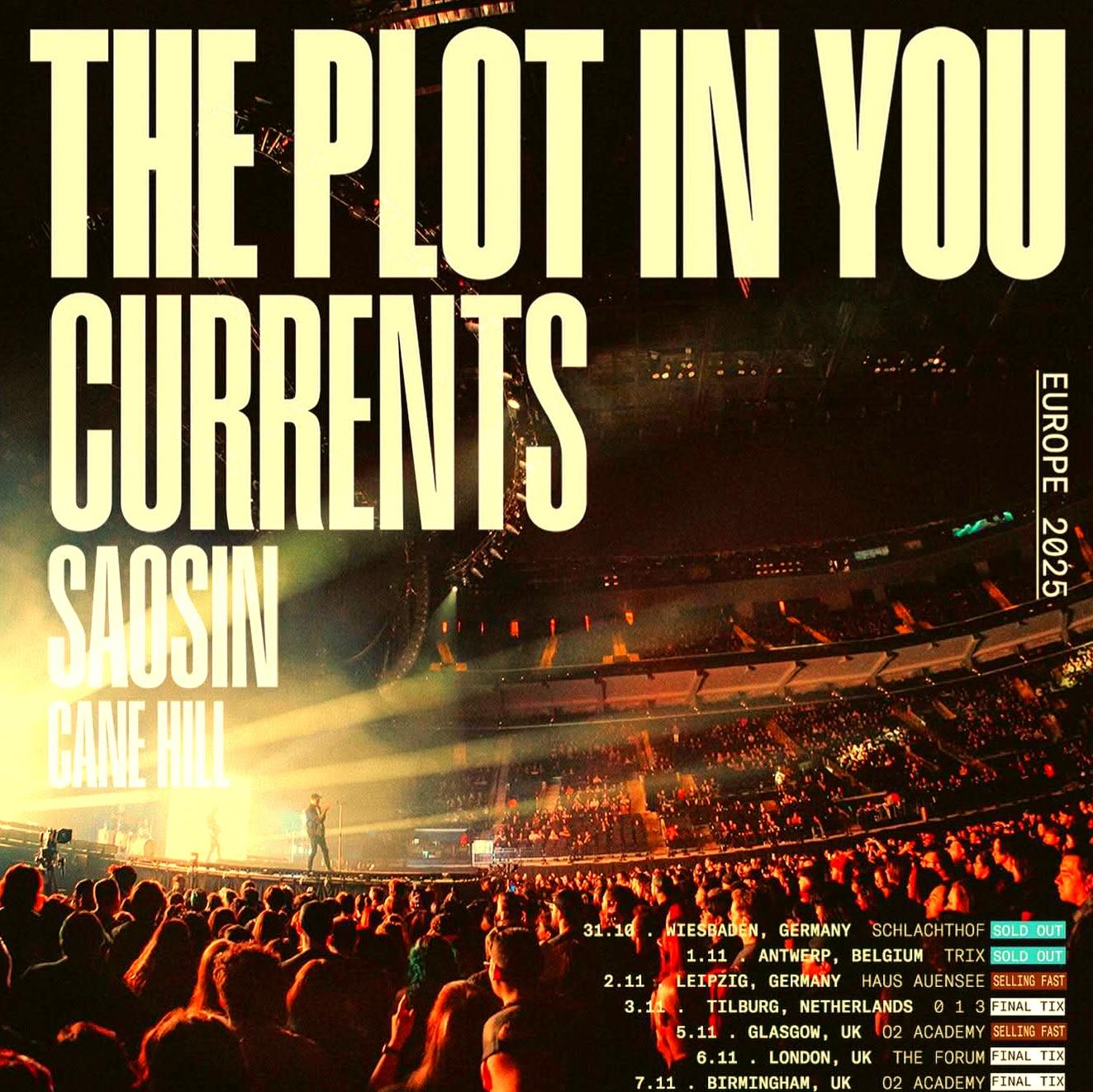 THE PLOT IN YOU / CURRENTS Europe 2025 Tour Setlist Playlist